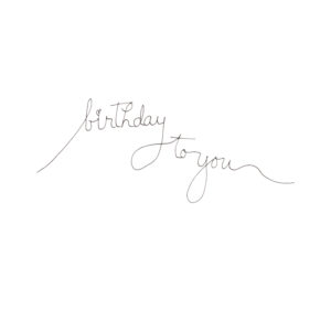 inside right of Happy Happy Birthday to you card